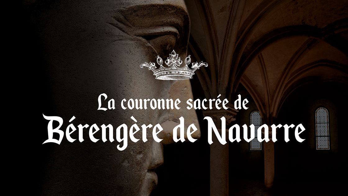 La couronne sacrée de Bérangère de Navarre