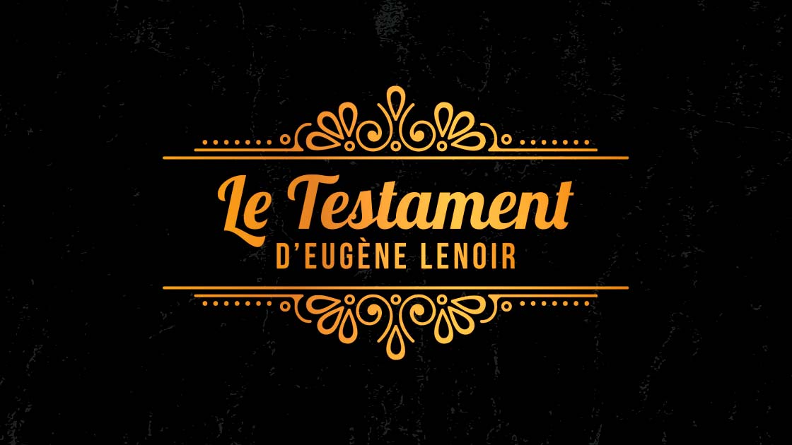 Le testament d'Eugène Lenoir